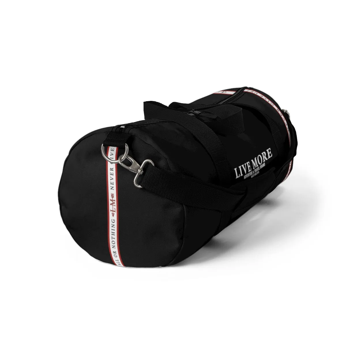All Or Nothing Never Give Up Live More Duffle Bag