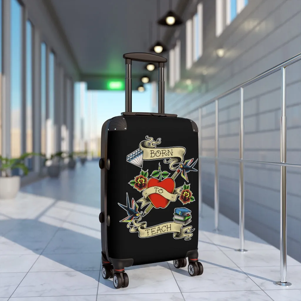 Born to Teach Suitcase