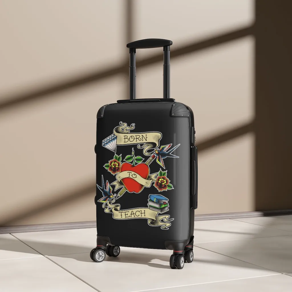 Born to Teach Suitcase