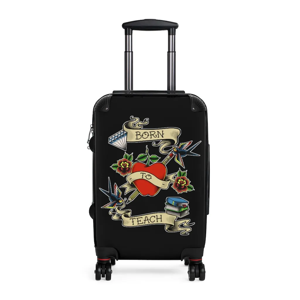 Born to Teach Suitcase