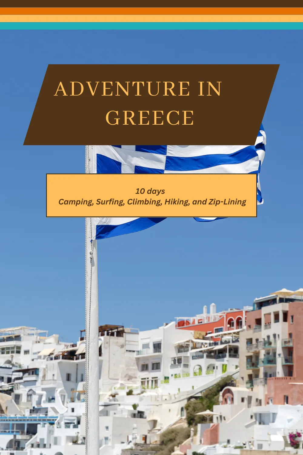 Greece - From Mythical Mountaintops to Aegean Shores: A Comprehensive 10-Day Guide