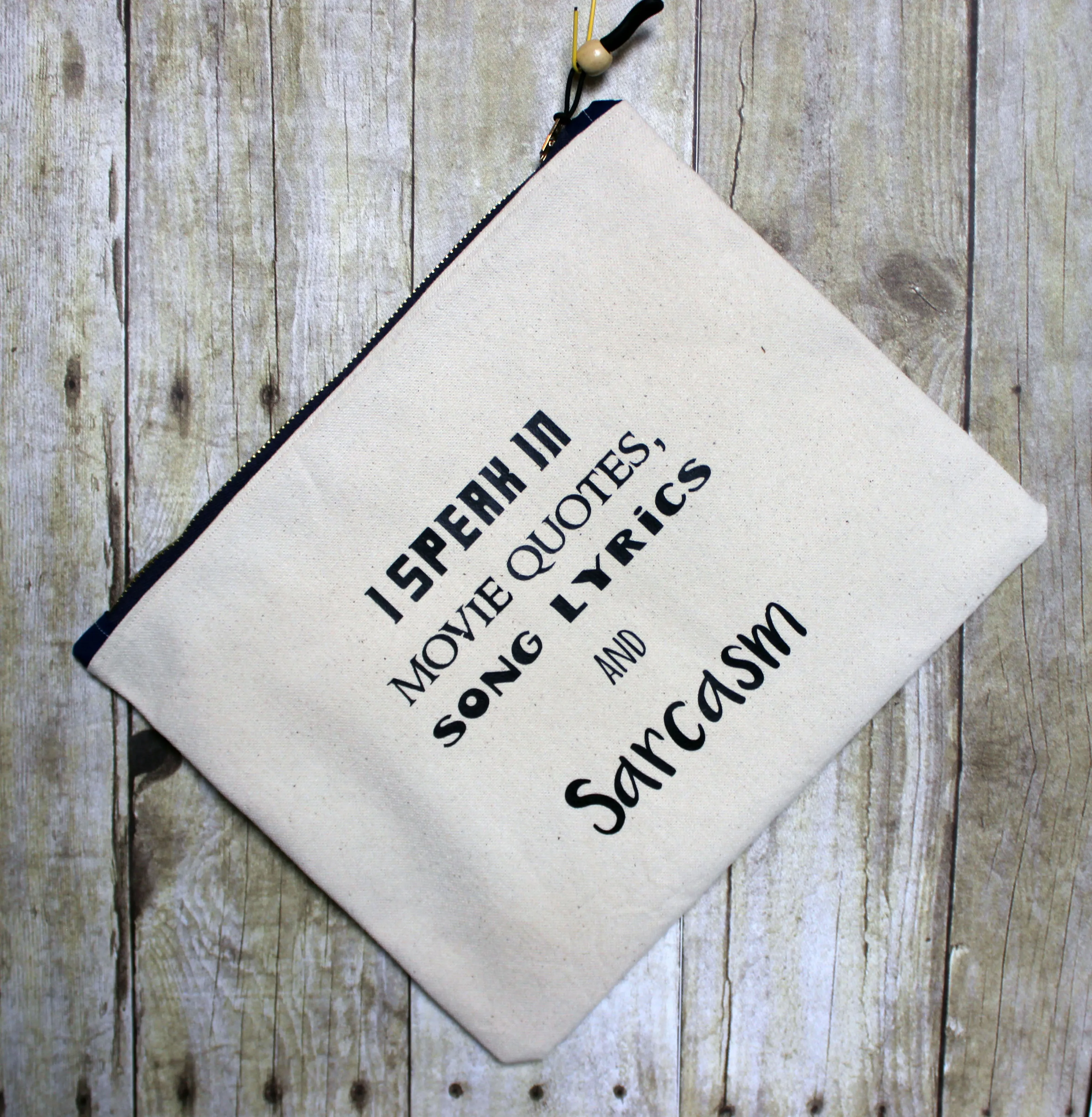 sarcasm and movie quotes - zip money makeup bag